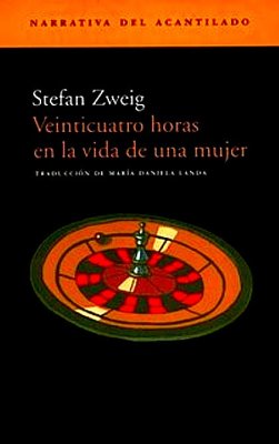 Zweig Stefan. 24 Horas En La Vida De Una Mujer / Цвейг Стефан. 24 часа из жизни женщины