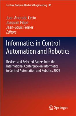 Cetto J.A., Filipe J., Ferrier J-L. (Eds.) Informatics in Control Automation and Robotics