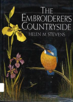 Stevens H.M. The Embroiderer's Countryside