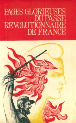 Конакова И.М. (сост.). Pages glorieuses de passé révolutionnaire de France