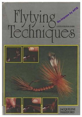 Wakeford Jacqueline. FlyTying Techniques
