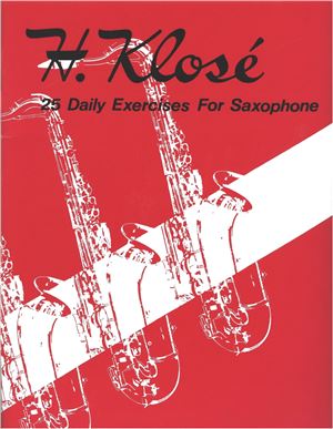 Klosé H. 25 Daily Exercises for Saxophone