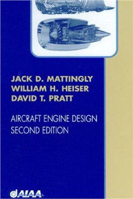 Mattingly J.D., Heiser W.H., Pratt D.T. Aircraft Engine Design