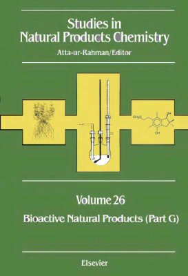 Atta-ur-Rahman (ed.) Studies in Natural Products Chemistry v.26 Bioactive Natural products part G